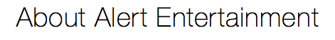 About Alert Entertainment
